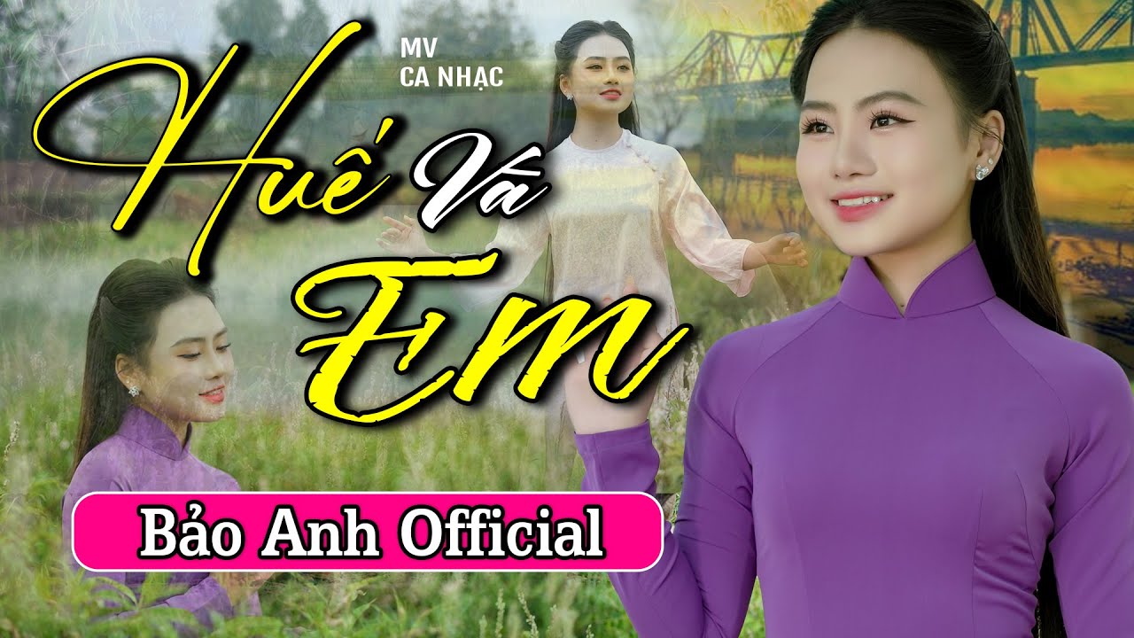 Huế Và Em - Bảo Anh Offical 🎵Tuyệt Phẩm Dân Ca Hay Nhất Khiến Hàng Triệu Trái Tim Rung Động