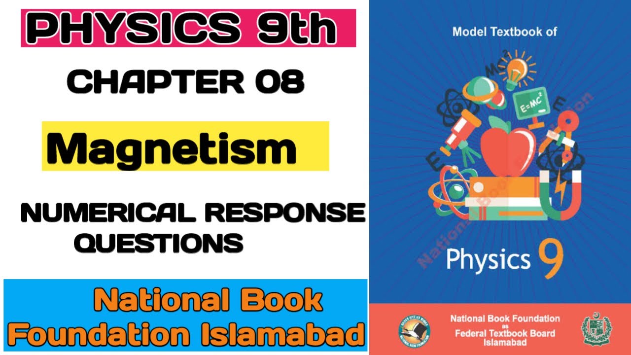 Class 9th Physics Unit 8 Magnetism Numerical Response Questions | National Book Foundation