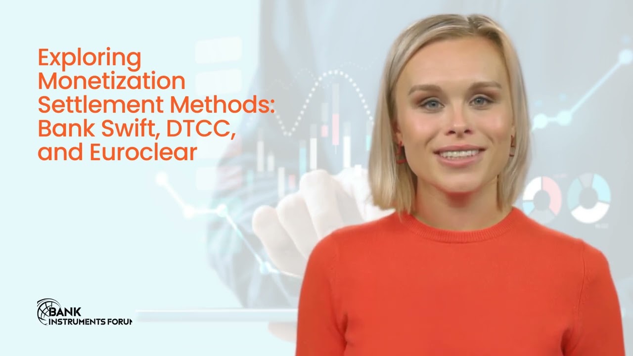 Exploring Monetization Settlement Methods  Bank Swift, DTCC, and Euroclear