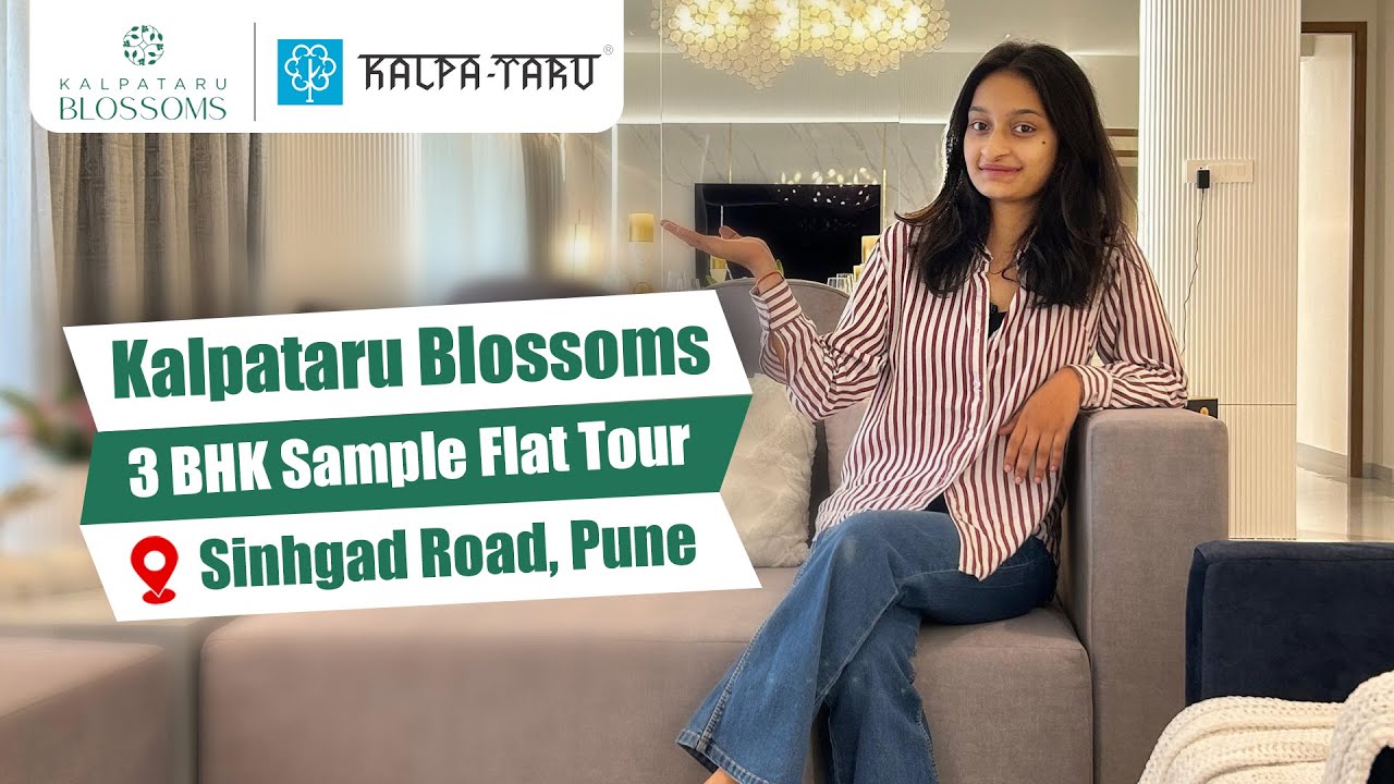 Kalpataru Blossoms Sinhgad Road, Pune | 3 BHK Sample Flat Tour | Kalpataru Group Pune