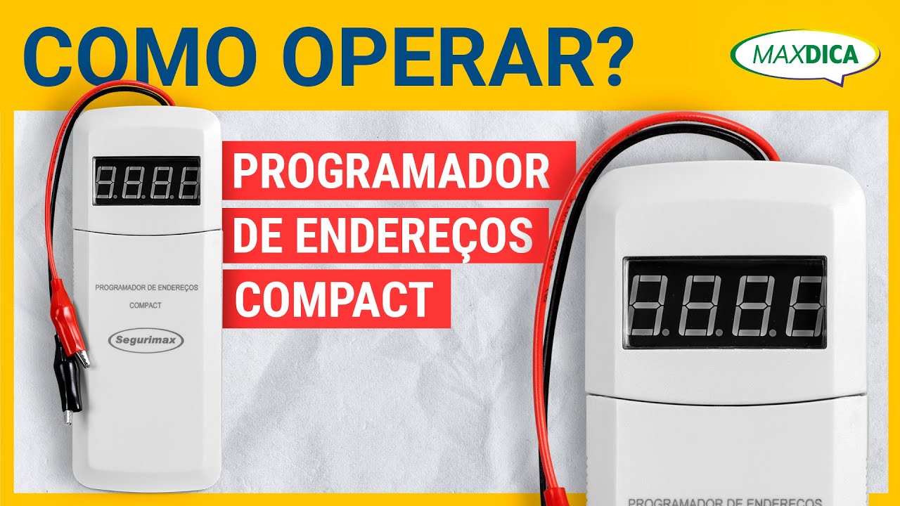 E agora?! Como utilizo o PROGRAMADOR de ENDEREÇOS COMPACT? [GUIA RÁPIDO] #MAXDICA11