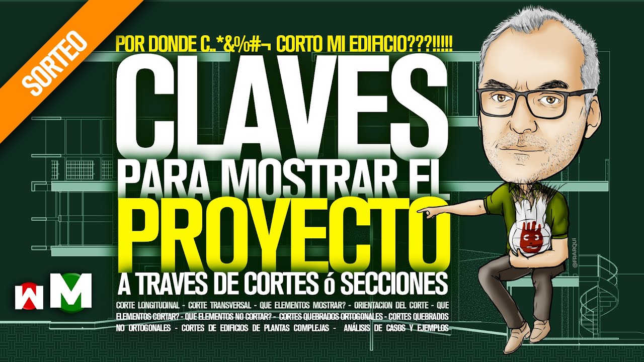CLAVES para mostrar tu proyecto de ARQUITECTURA a través de CORTES o secciones ARQUITECTONICAS