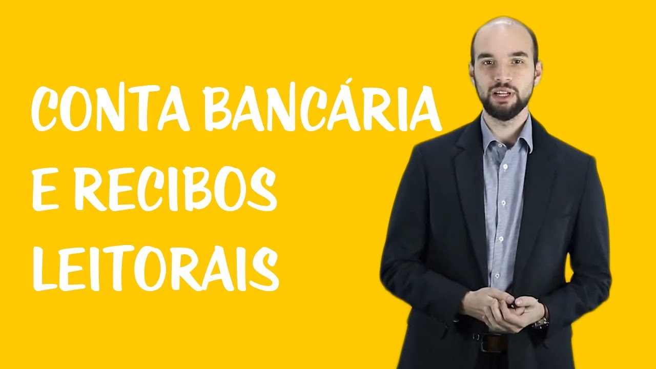 Direito Eleitoral - Conta Bancária e Recibos Eleitorais