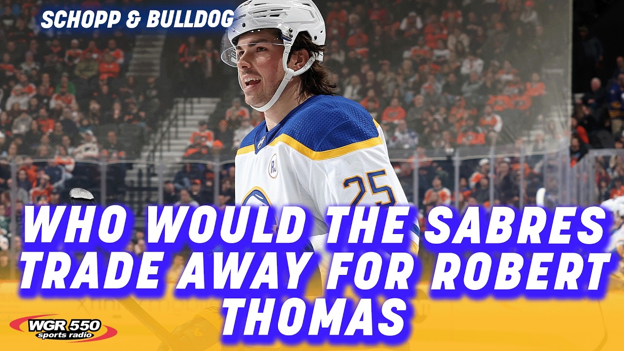 What Would The Sabres Need To Give Up For Robert Thomas| Schopp and Bulldog