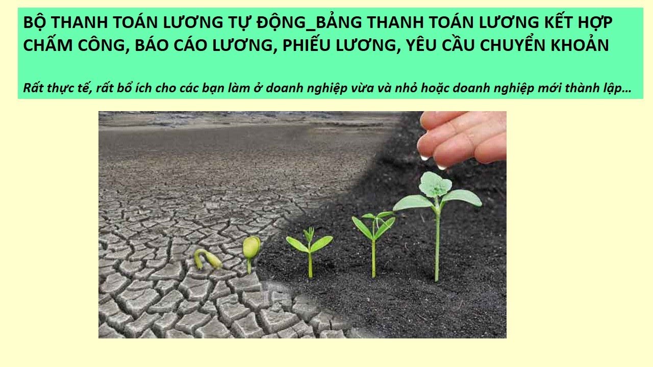 Video 122_BỘ THANH TOÁN LƯƠNG TỰ ĐỘNG_BẢNG THANH TOÁN LƯƠNG & CHẤM CÔNG, BÁO CÁO LƯƠNG, PHIẾU LƯƠNG