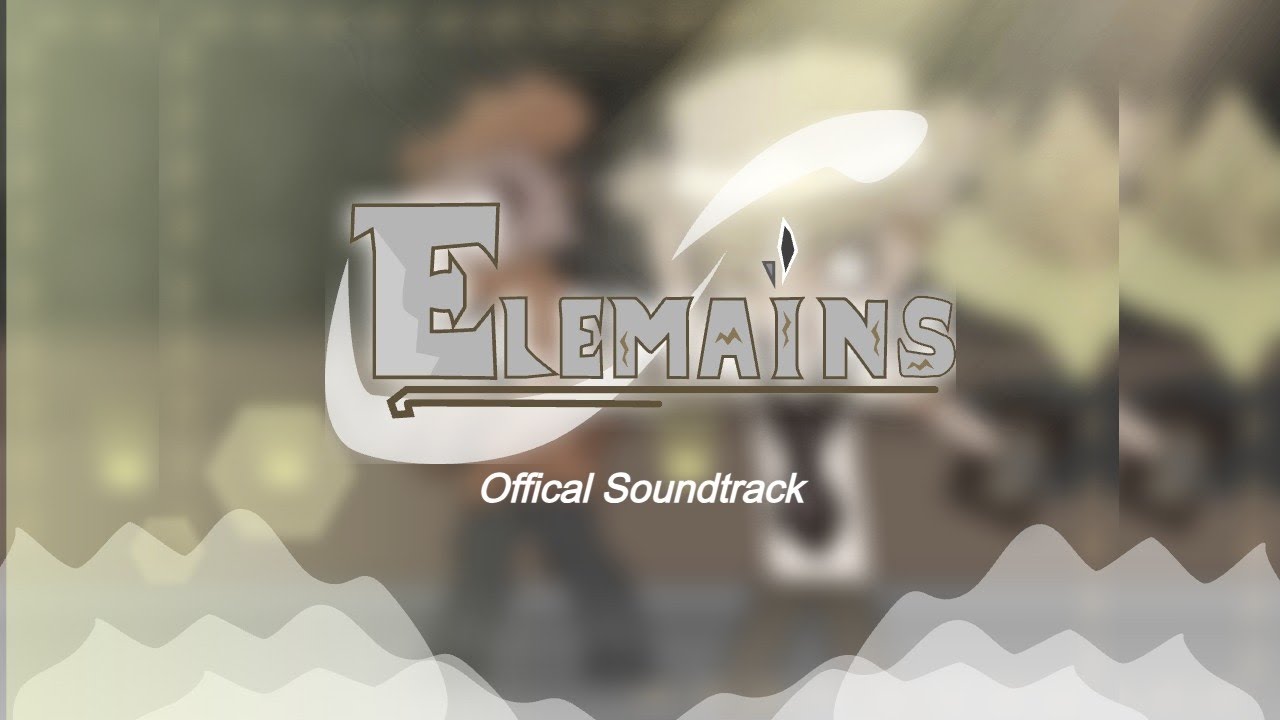 Elemains Soundtrack: Title Screen Theme