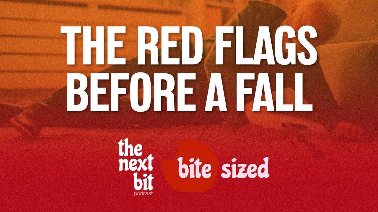 The Red Flags Before A Fall