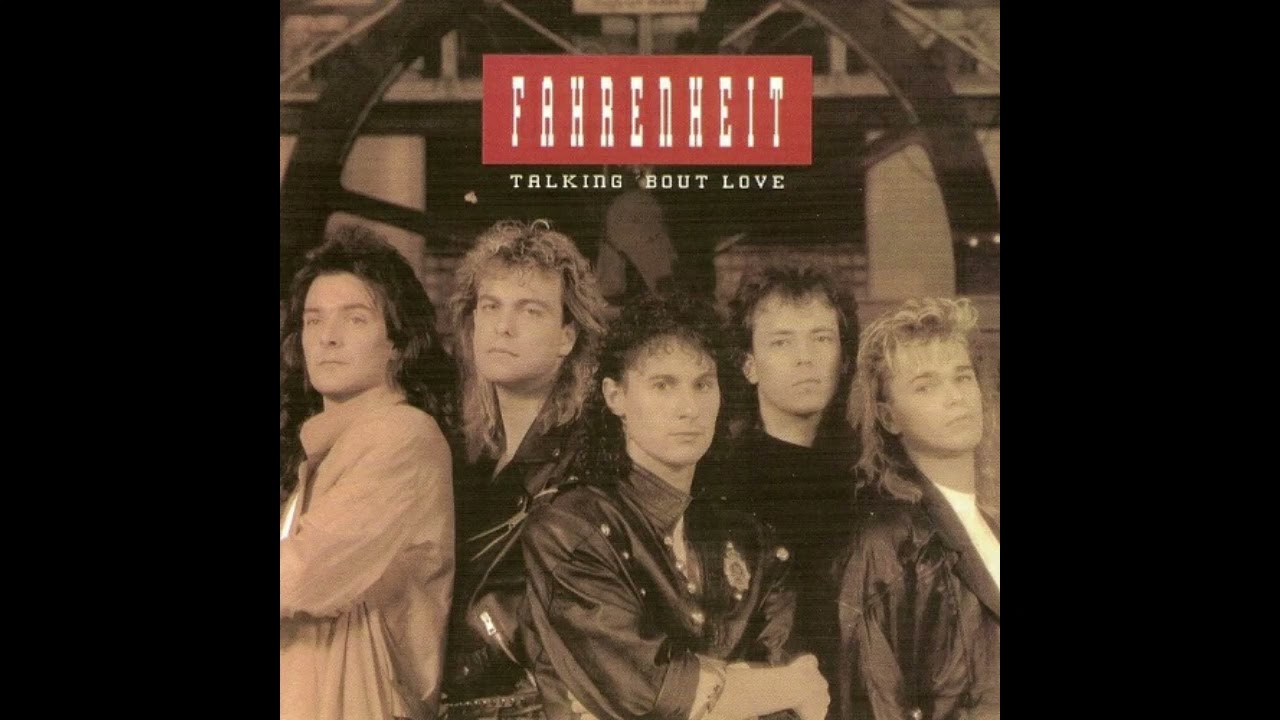 Fahrenheit – Talking 'Bout Love