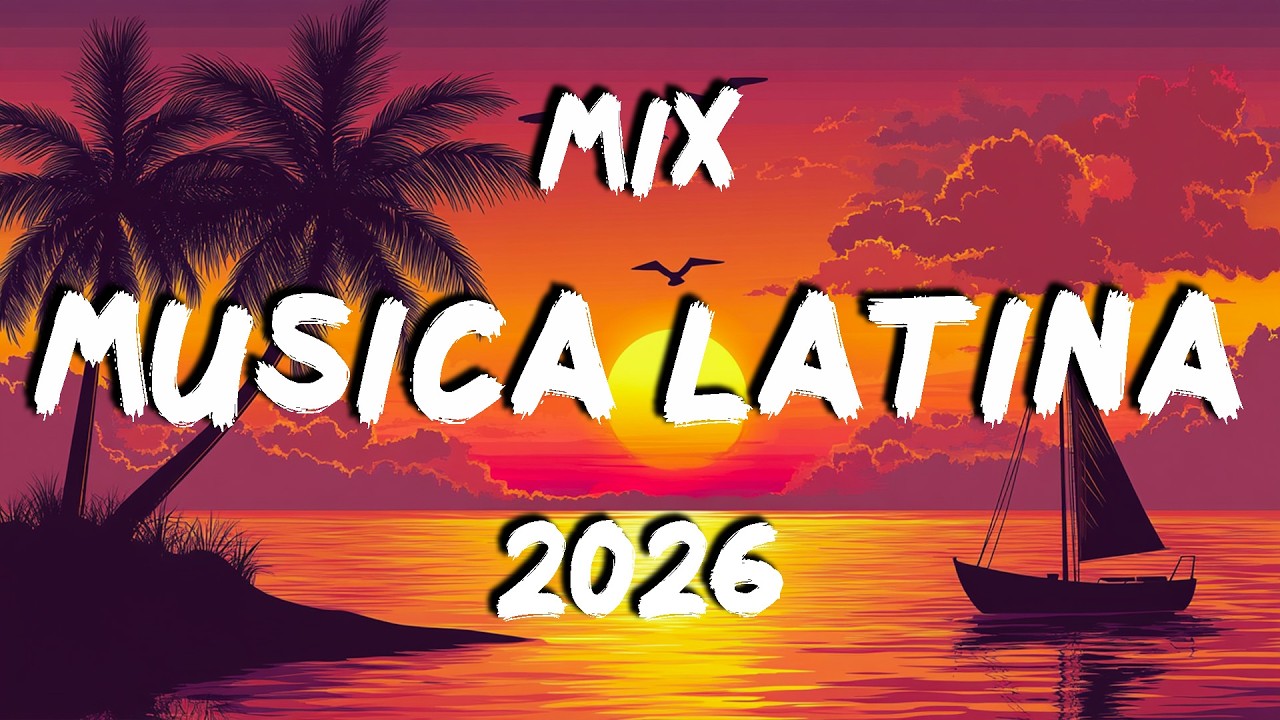 MIX MUSICA LATINA 2026 🌠💥 LA MEJORES CANCIONES DE VARIADAS 2026 🌠💥 MIX TOP CANCIONES DE MODA 2026