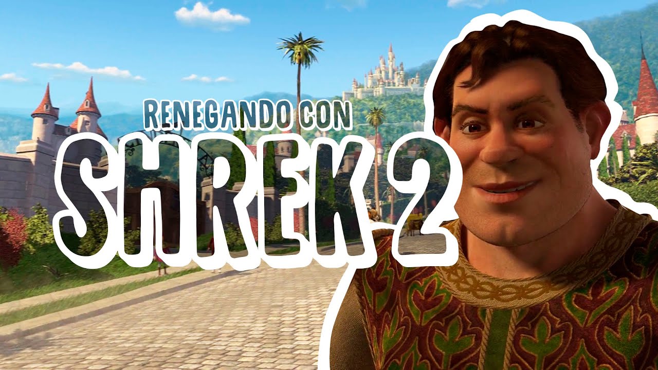 Renegando con Shrek 2 | Resumen, crítica y opinión