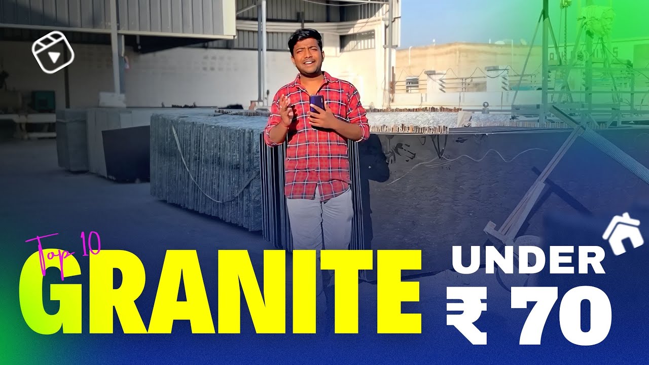 Perfect Choice for Dream Home - Best Granite under Rs 70 Budget ! Best Granite in 2025