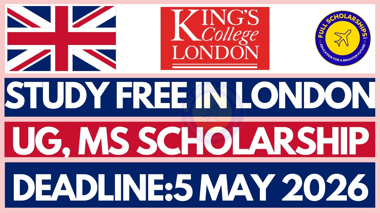 How to Apply for King&rsquo;s College London Sanctuary Scholarship 2026 | Fully Funded UK UG & PG Guide