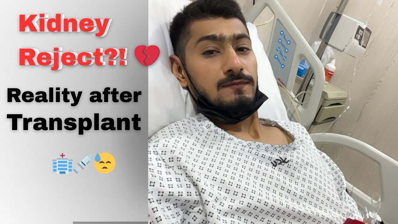 Kidney Reject?! Reality after Transplant 💔