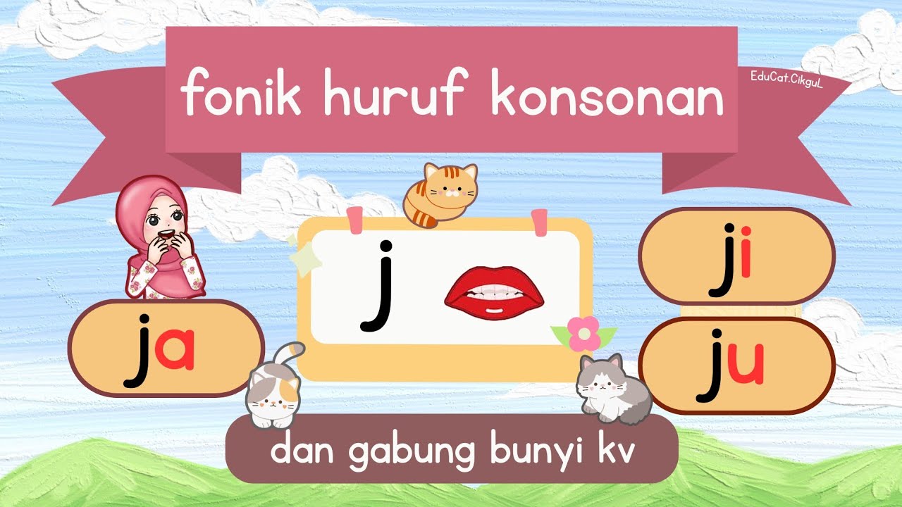 FONIK BM | Huruf Konsonan j | Gabung Bunyi ja ji ju