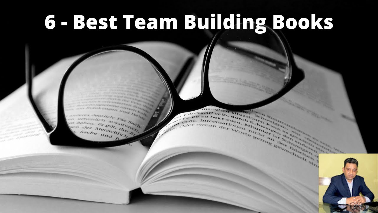 6 Best Books on Team Building - a short review
