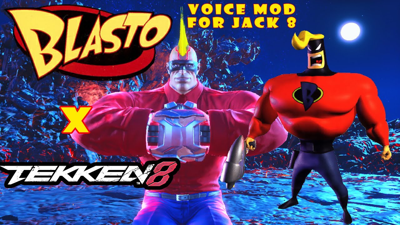 BLASTO VOICE MOD FOR TEKKEN 8 (JACK 8)