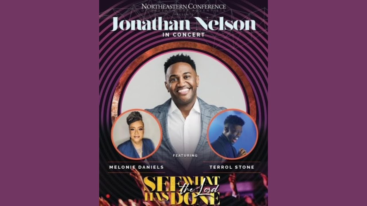 Jonathan Nelson in Concert | Feat Melonie Daniels/Terrol Stone | Northeastern SDA Camp Meeting 2023