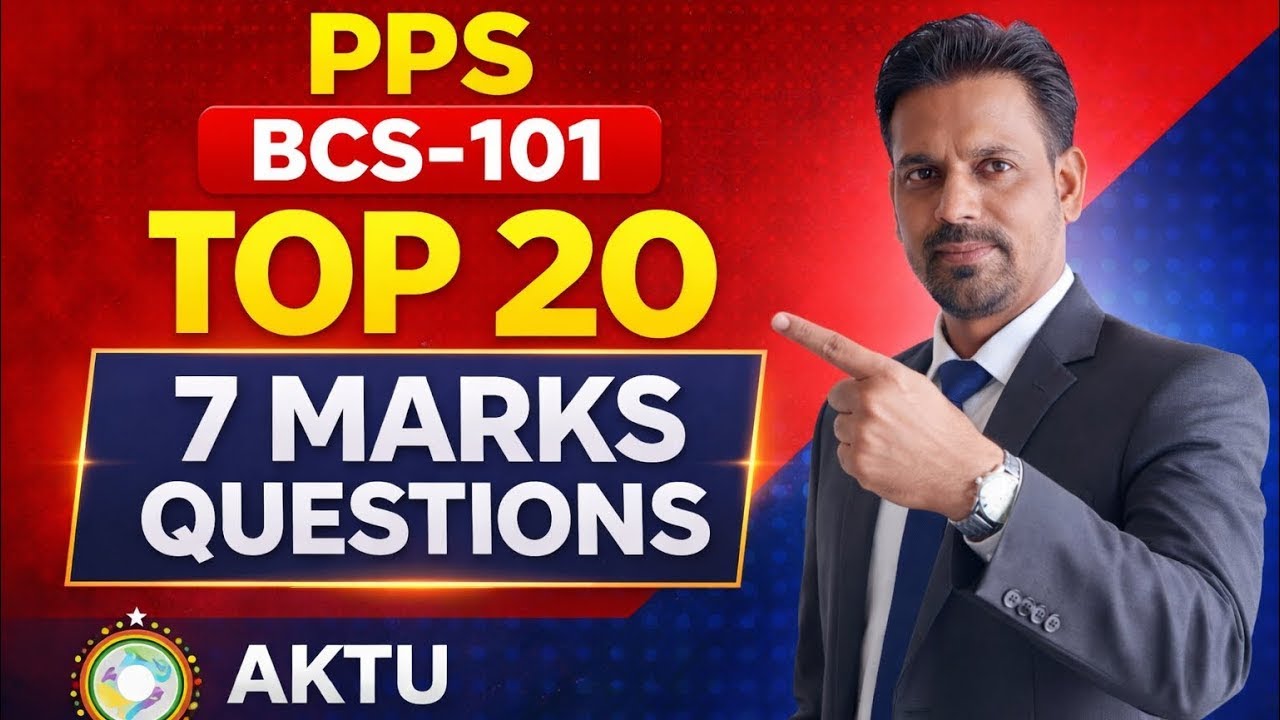 AKTU B.Tech 1st Year PPS (BCS-101) | Top 20 Important Questions | 7 Marks + 2 Marks |