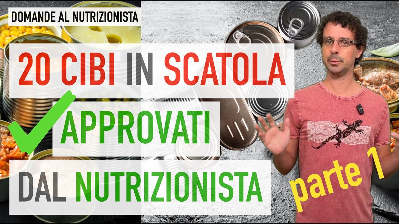 20 cibi in scatola approvati dal nutrizionista