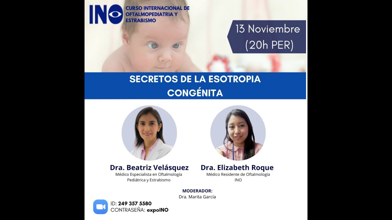Secretos de la esotropia congenita. Dra  B Velásques, Dra E Roque, Dra M Garcia.