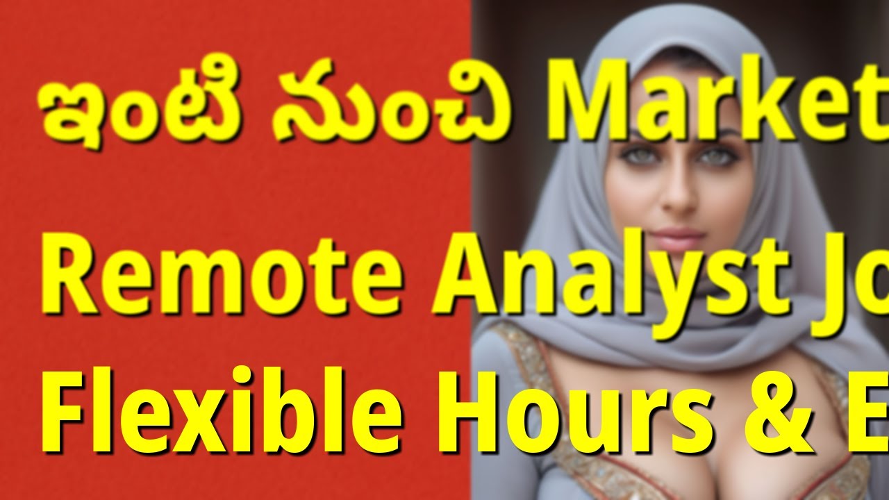 Remote Market Research Analyst – ఇంటి నుంచి Market Analysis చేయండి | Telugu Home Work Jobs