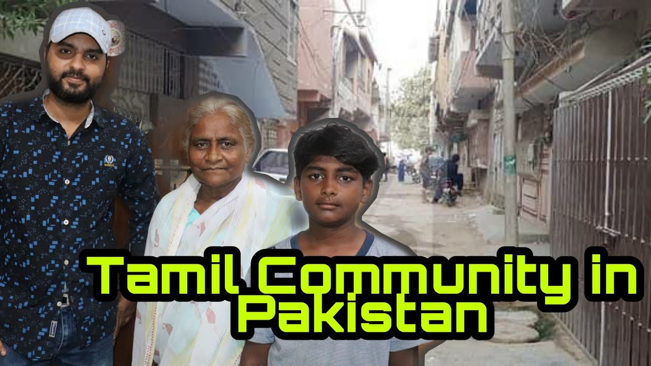 Tamil Community in Pakistan | Pakistani Tamilian in Karachi | Little Tamil Nadu in Pakistan