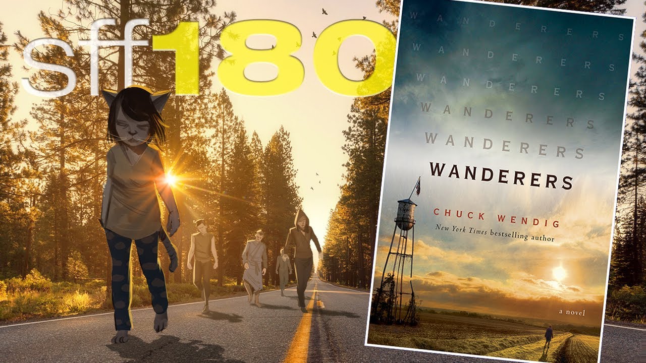 SFF180 🦠 &lsquo;Wanderers&rsquo; by Chuck Wendig ★★★
