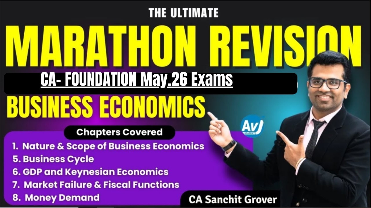 CA Foundation Business Economics | Marathon Revision | Part 1 | May 26 Exams | CA Sanchit Grover