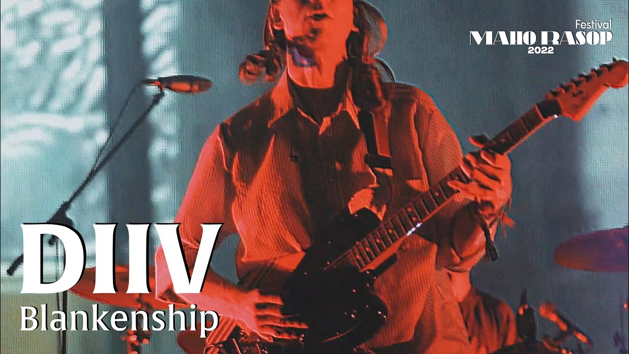 DIIV – Blankenship (Live) | Maho Rasop Festival 2022