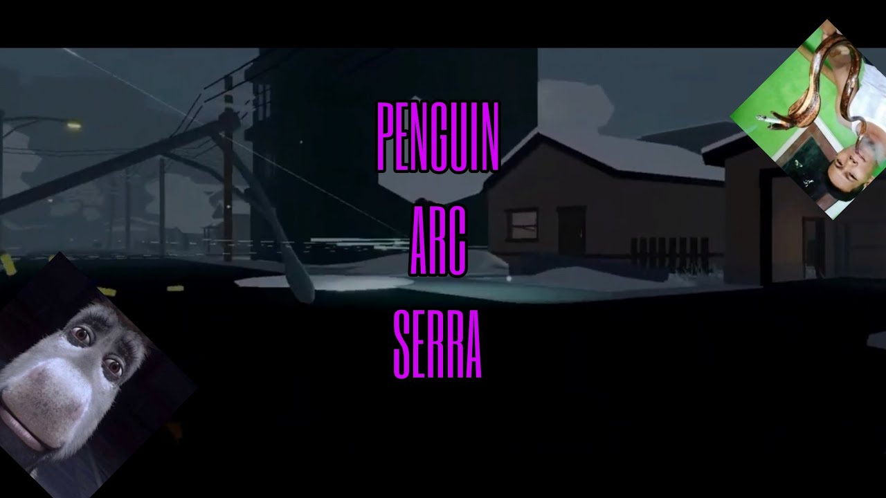 Serra & Penguin DESTROYING arc (Ohio Montage)