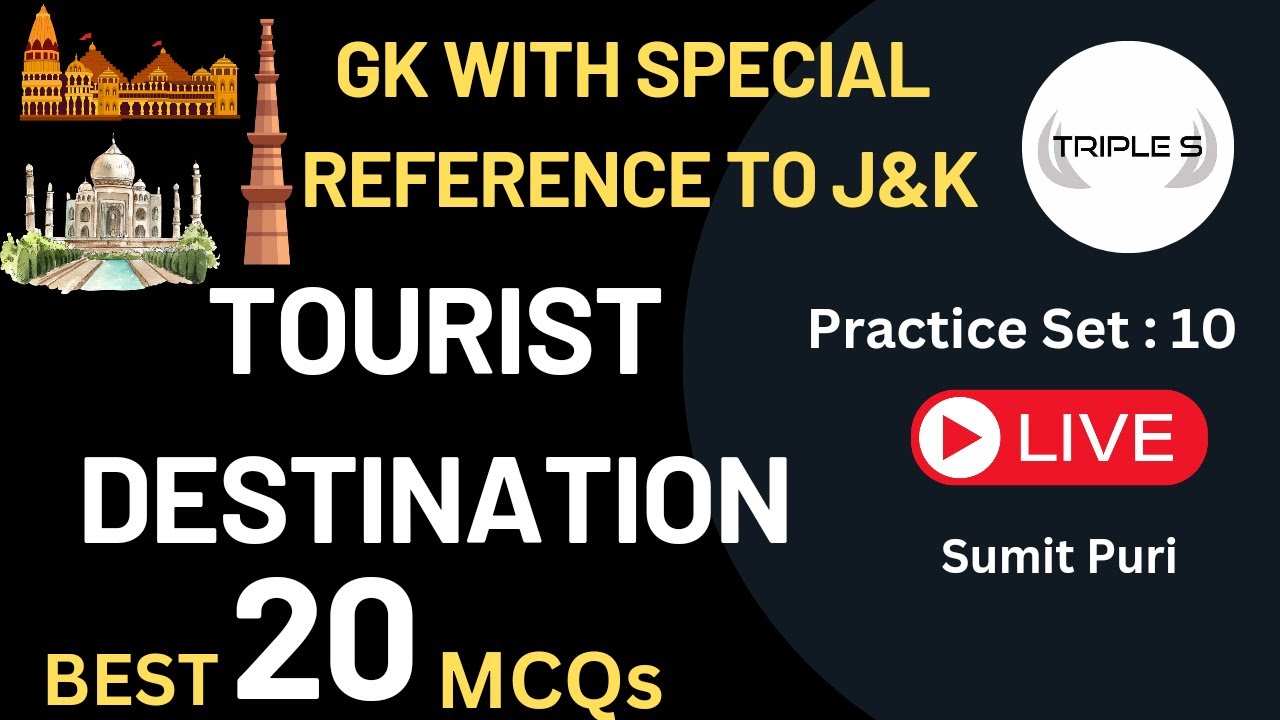 Tourist Destination : Practice Set -Best 20 MCQs by Sumit Puri for JKSSB Exams
