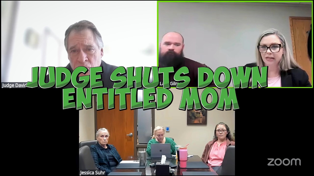 Judge SHUTS DOWN Entitled Mom: He Was Entitled To That Time!