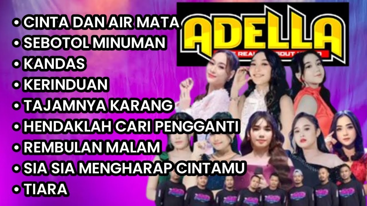 Adella full album 2025 difarina indra Yeni inka Nurma KDI,cinta dan airmata,kandas,kerinduan