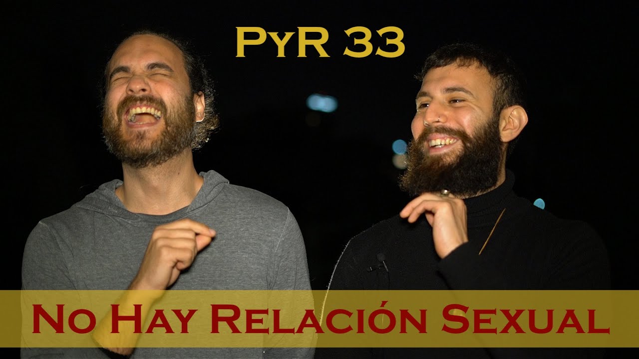 No Hay Relación Sexual (Lacan) | PyR 33