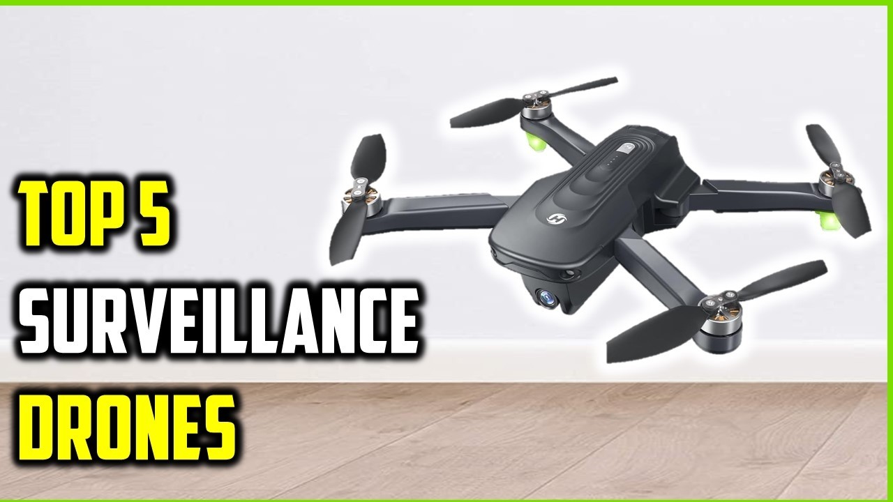 Top 5 Surveillance Drones for Security & Monitoring (Buyer’s Guide)
