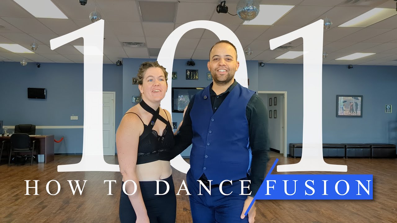 How to Dance: Fusion 101