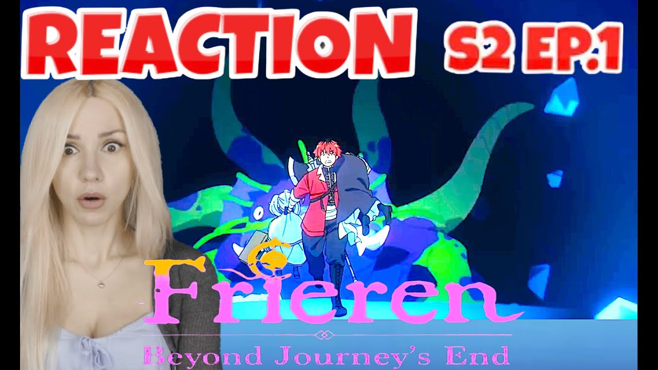 Frieren Beyond Journey's End S2 EP 1 Reaction 葬送のフリーレン S 2 Ep1 Season 2 Episode 1 Shall We Go Then