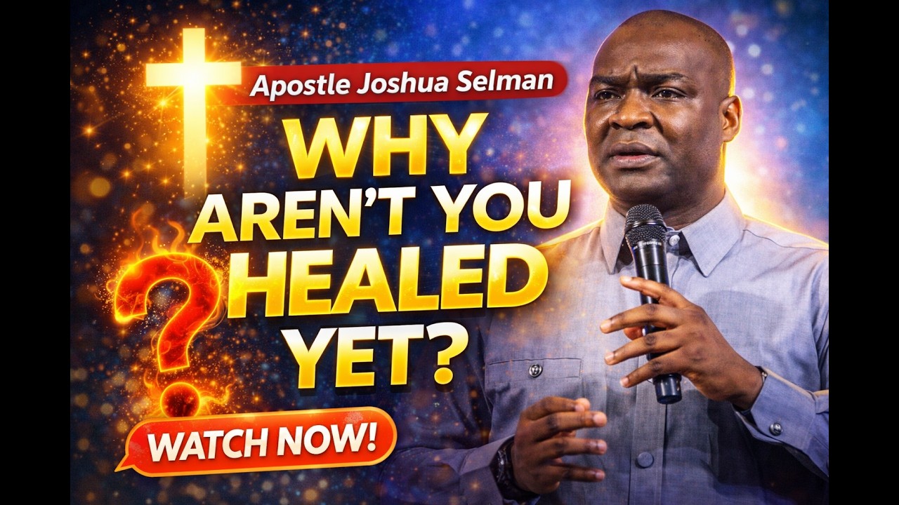 WHY AREN’T YOU HEALED YET? 🔥 The Mystery of Divine Healing EXPLAINED | Apostle Joshua Selman