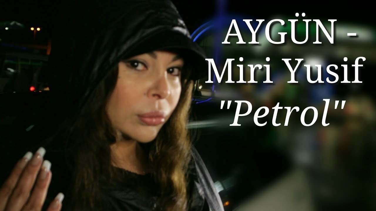 Ayg&uuml;n Kazımova & Miri Yusif - Petrol (Official Video)