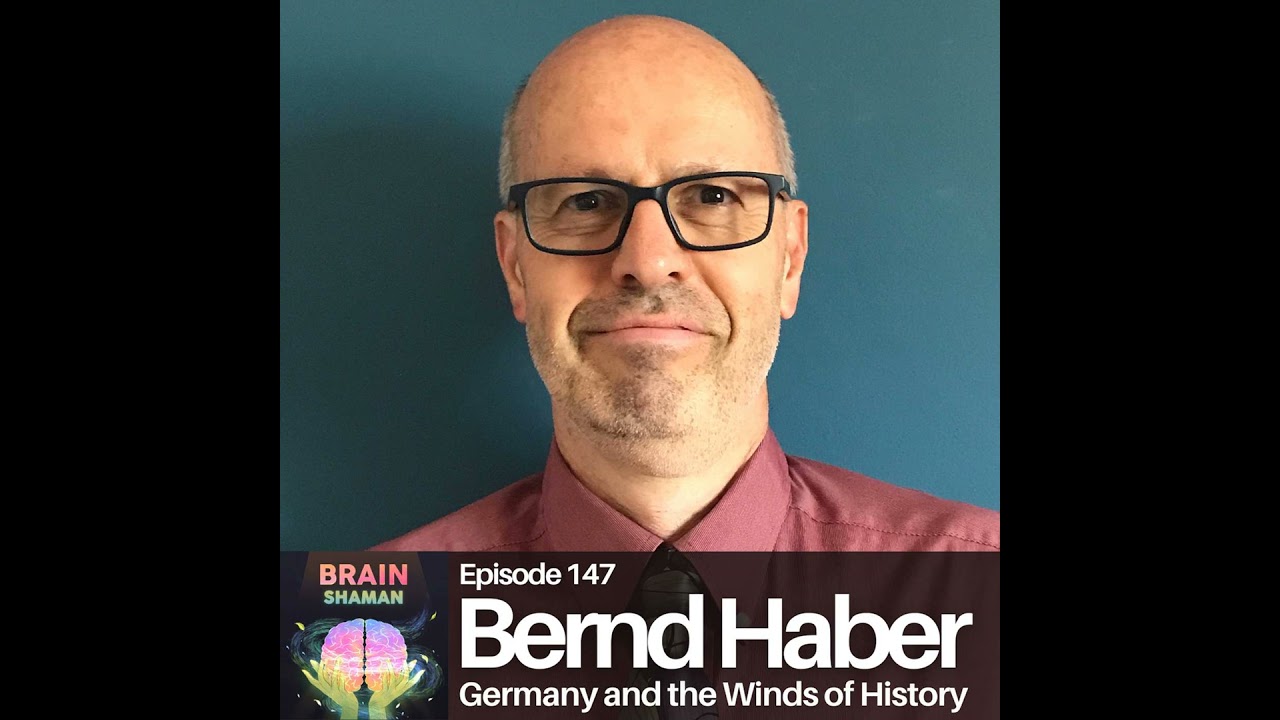 Bernd Haber: Germany and the Winds of History | Episode 147