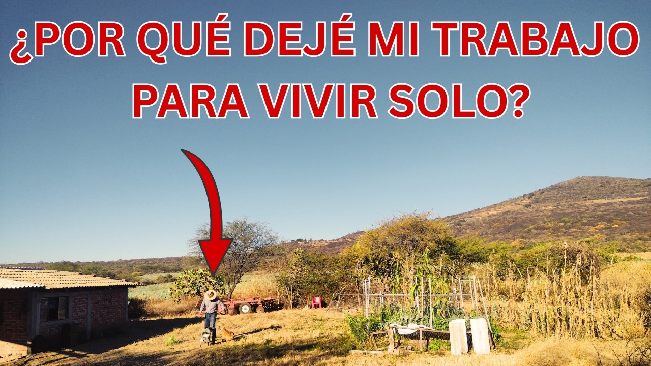 👣(DEJÉ TODO ATRÁS PARA UNA VIDA RURAL) 🌳🏡Mi Decisión de Cambiar de Vida  #vlog #campo