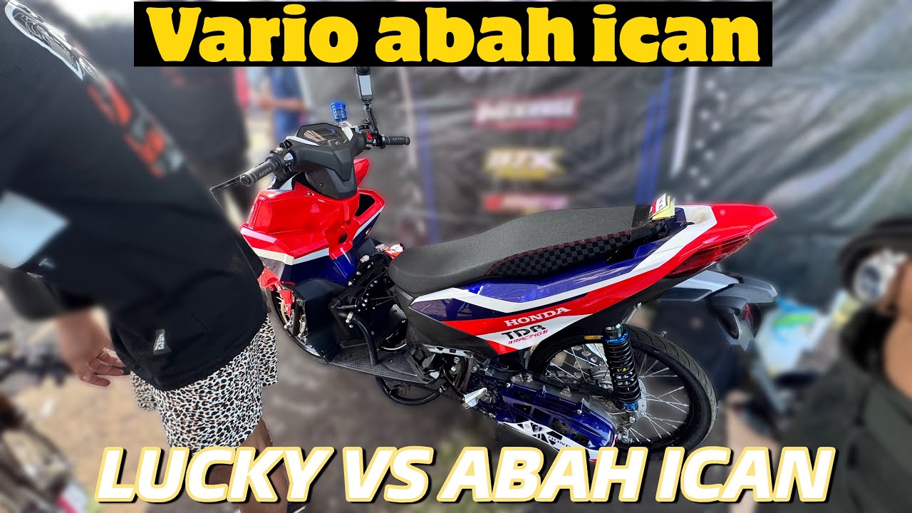 RACE ABAH ICAN VS LUCKY PUTRA