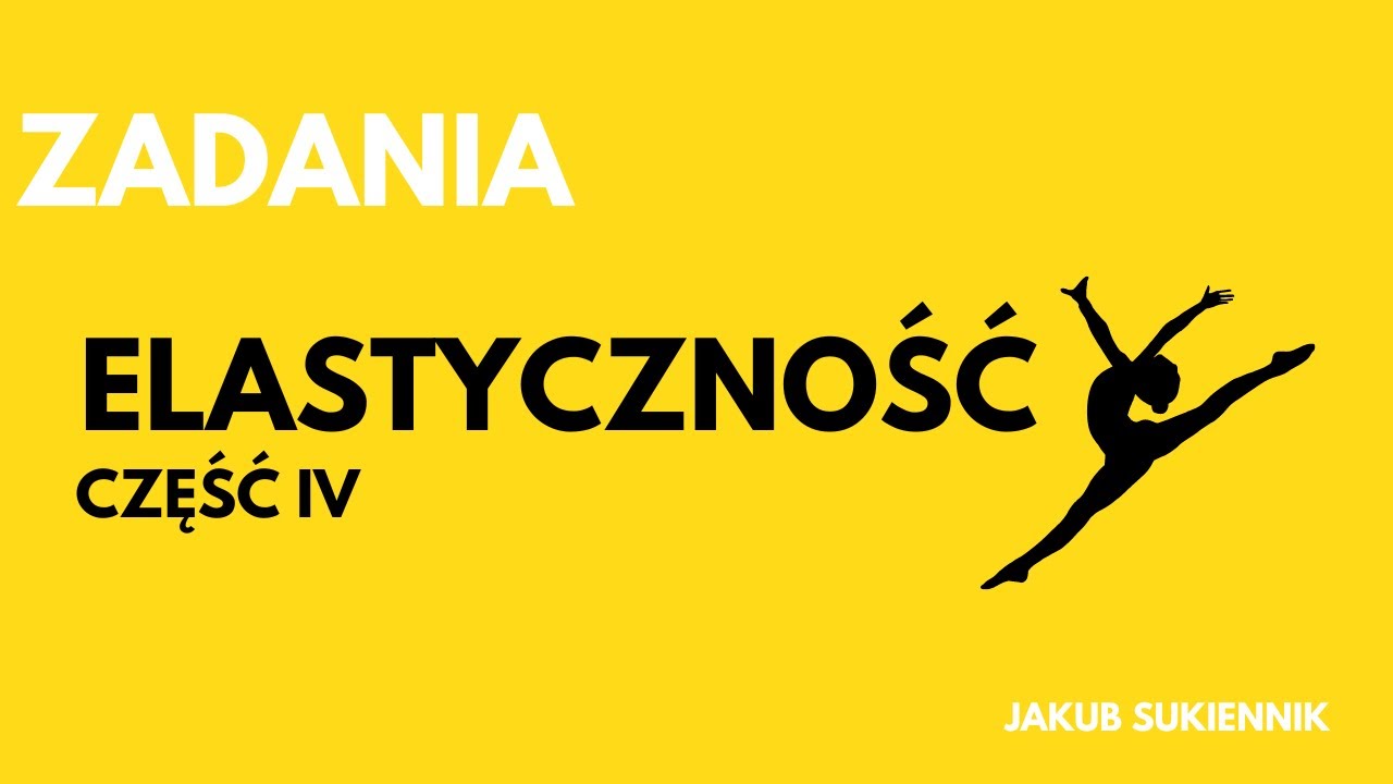 6.6.  Elastyczność - zadania, część 4