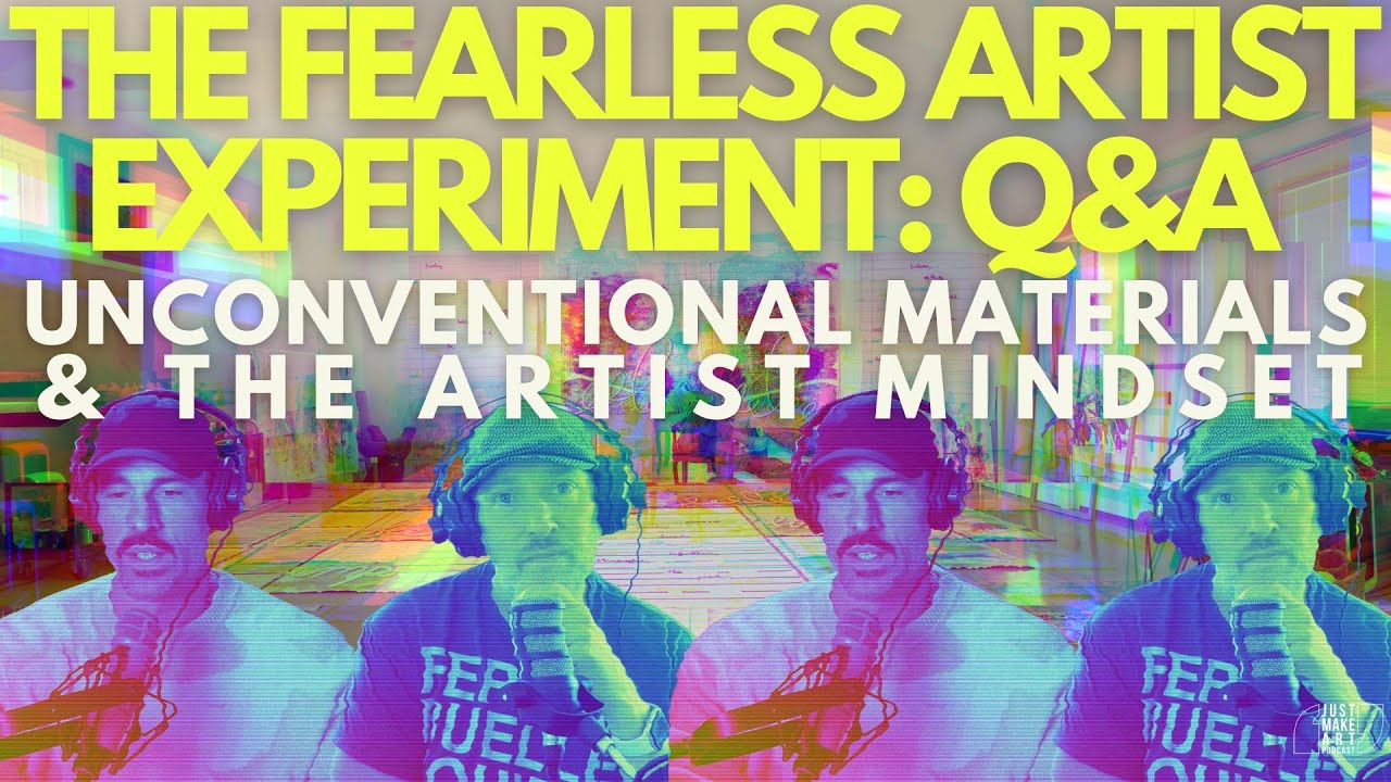 The Fearless Artist Experiment: Q&A on Unconventional Materials & Artist Mindset