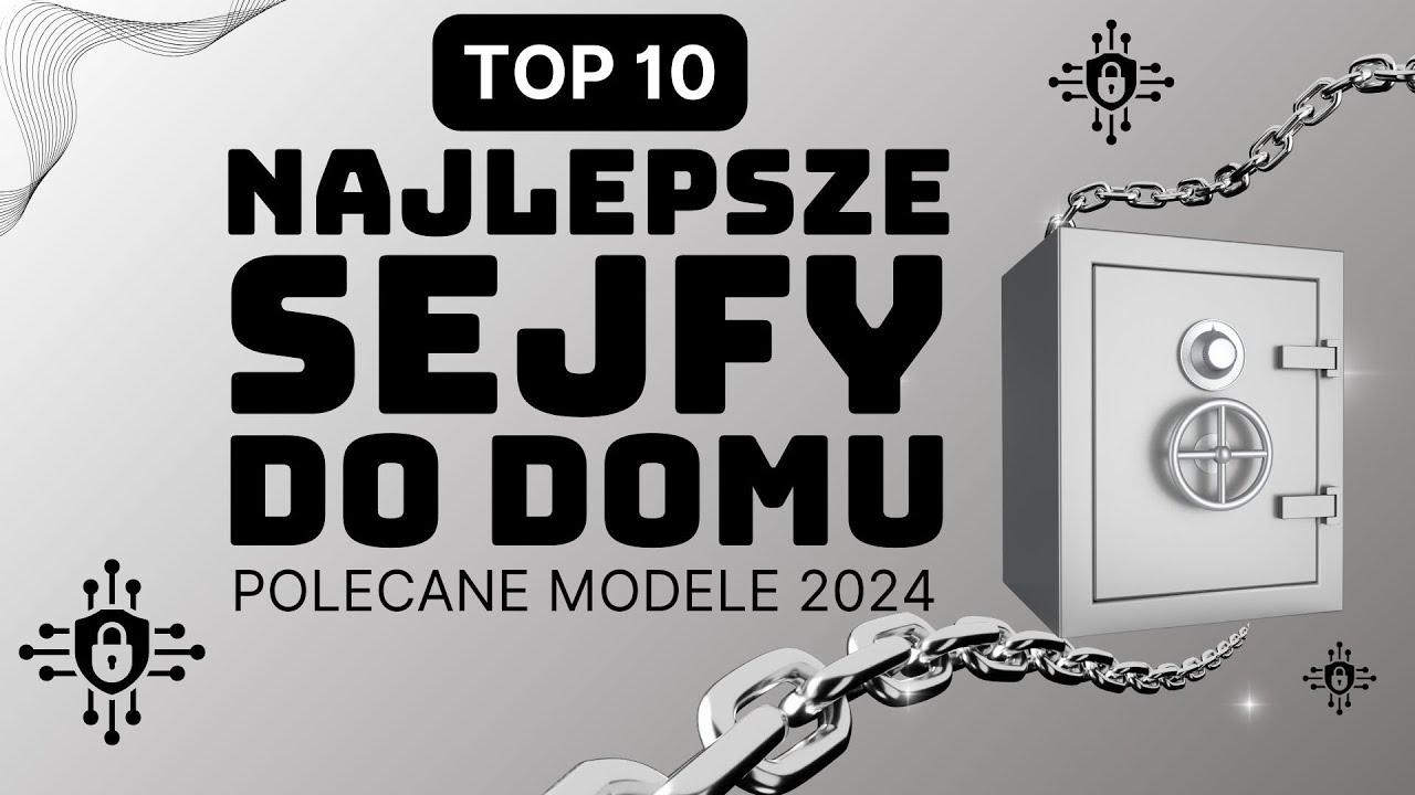 NAJLEPSZE SEJFY🔐DO UŻYTKU DOMOWEGO➡️POLECANE MODELE 2025