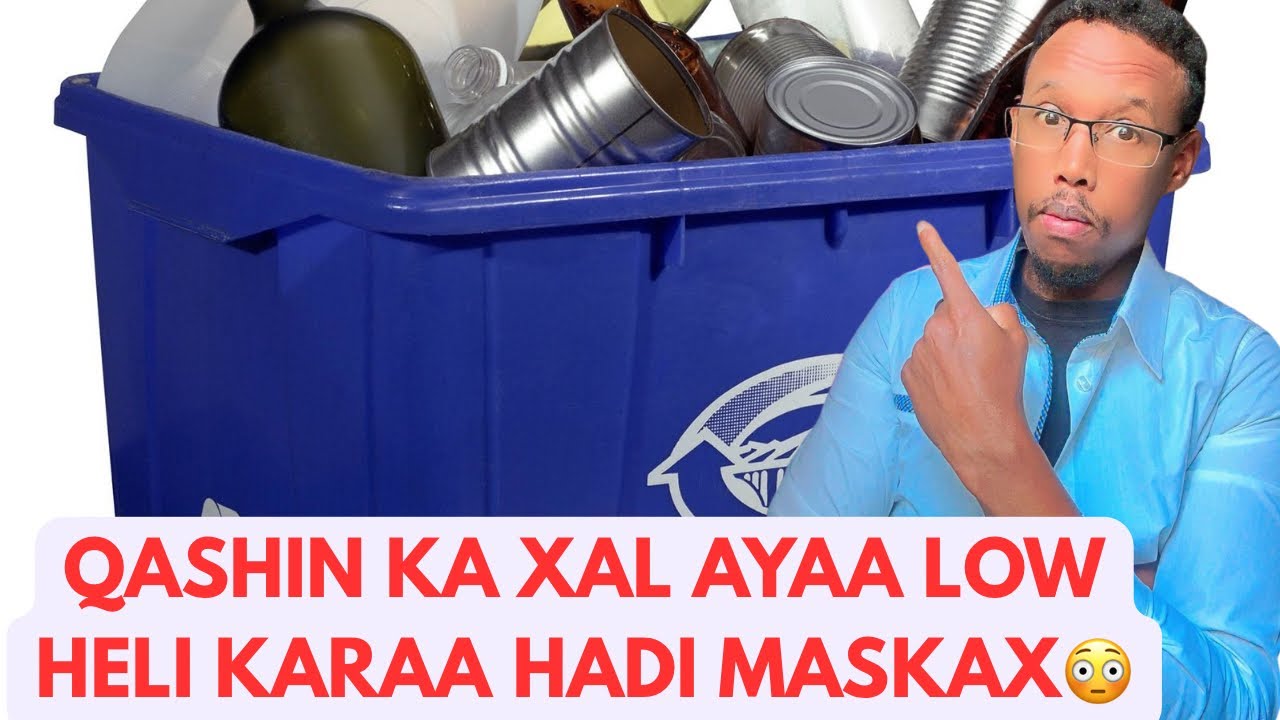 #Somalia Qashina ka recycling ka ah hadii warsha low sameeyo dad badan ayaa ka fa idi lahay like sub