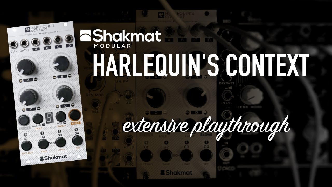 Shakmat Modular HARLEQUIN'S CONTEXT / 16x4 channels of versatility / extensive playthrough