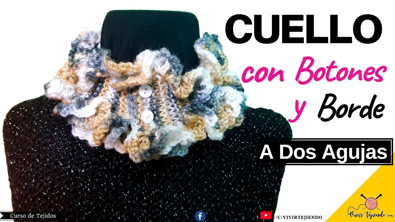 Cuello con Punto Santa Clara con Botones y Borde a Ganchillo - Tejidos a Palitos 2019