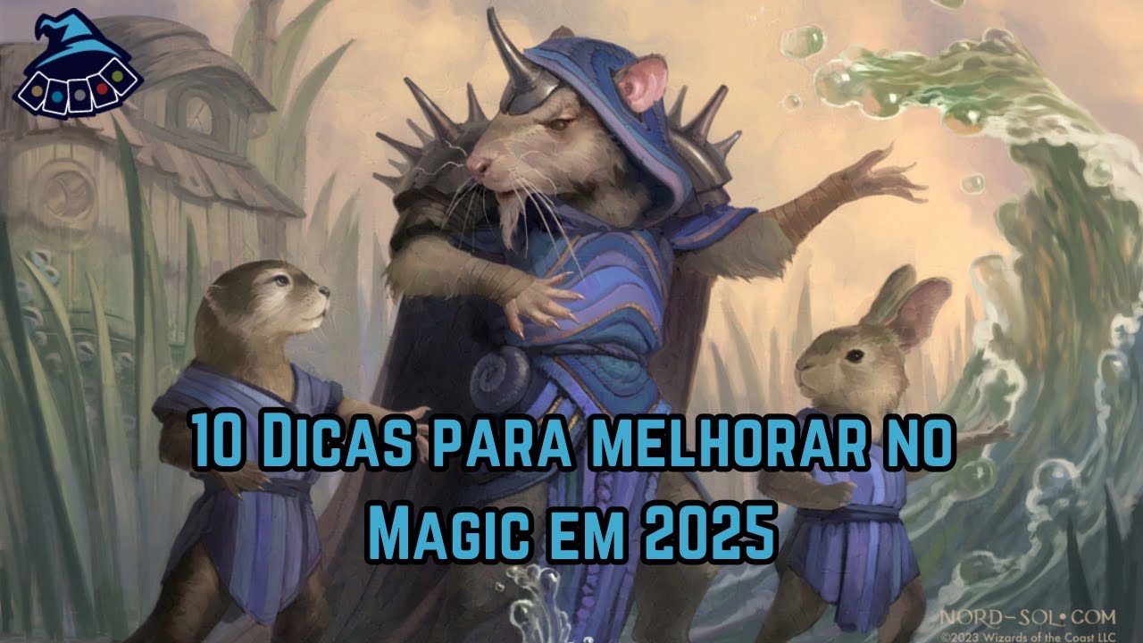 10 Dicas para melhorar no Magic: the Gathering em 2025!