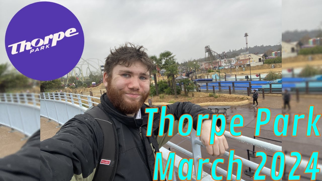 Thorpe Park - 25th March 2024